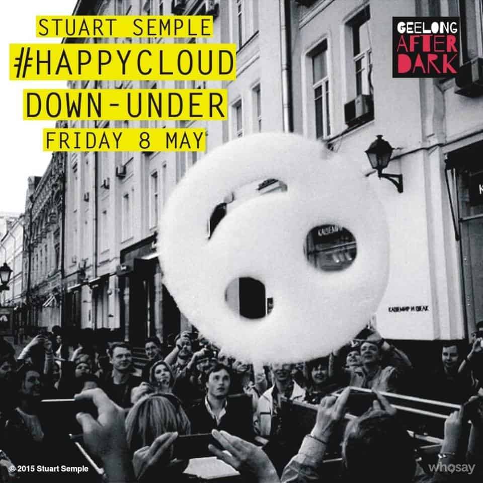 Happy Clouds come to Geelong Ater Dark