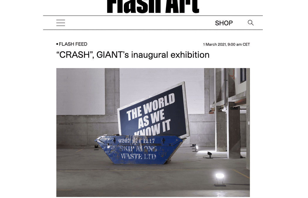 FLASH ART – “CRASH”, GIANT’s inaugural exhibition